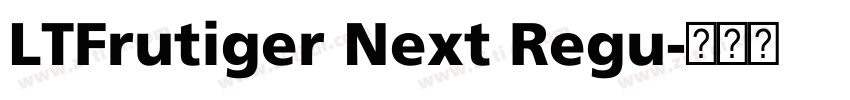 LTFrutiger Next Regu字体转换